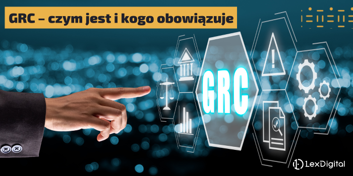 GRC – czym jest i kogo obowiązuje